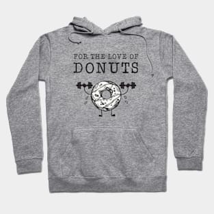 For the love of Donuts, Weight Lifting for Donut Lovers Hoodie